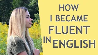 How I became Fluent in English @TheStoryWeWrite