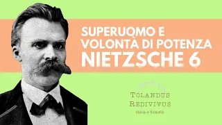 Superuomo e volontà di potenza - Nietzsche 6