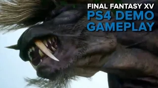 40 minutes of new Final Fantasy 15 Gameplay (PS4 Demo) - Open World & Combat