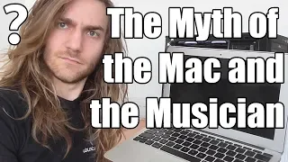 The Myth of the Mac and the Musician