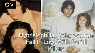 Hybristophilia - Why Women Fall In Love With Serial Killers