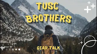 TUSC Brothers   Gear Talk Ep 1