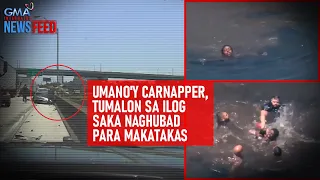 Umano'y carnapper, tumalon sa ilog saka naghubad para makatakas | GMA Integrated Newsfeed