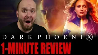 DARK PHOENIX (2019) - One Minute Movie Review - X-Men Franchise