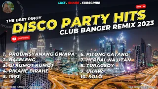 THE BEST PINOY DISCO PARTY HITS - NONSTOP CLUB BANGER ORIGINAL MIX 2023 (Dj Michael John Remix)
