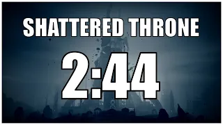 Shattered Throne Speedrun WR 2:44