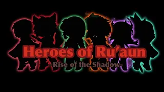 Heroes of Ru’aun / Pilot / Introduction / MyStreet Heroes AU /