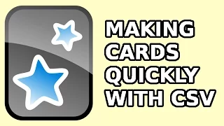 Create Anki Cards Quickly using CSV