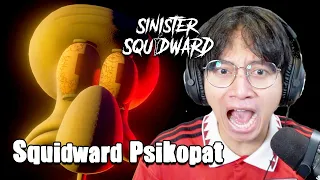 SQUIDWARD KENA MENTAL JADI PSIKOPAT!! - Sinister Squidward