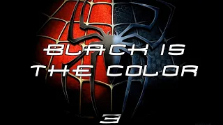 Spider-Man 3 - Black Is The Color (Remastered with transcribed lyrics)