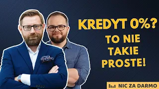 MIESZKANIE NA START - czy "kredyt 0%" to faktycznie 0%? - Krzysztof Bontal / Nic za darmo #186