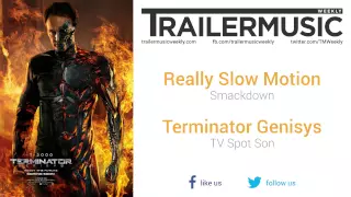 Terminator Genisys - TV Spot Son Music (Really Slow Motion - Smackdown)