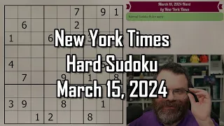 NYT Hard Sudoku Walkthrough | March 15 2024