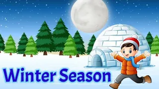 Winter season | winter season for kindergarten |winter season for kids |seasons for kids | winters