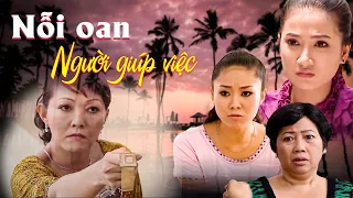 NỖI OAN NGƯỜI GIÚP VIỆC 👉 Phim Tình Cảm Tâm Lý Xã Hội Việt Nam Hay Nhất 👉 Phim Việt Nam Xưa Hay