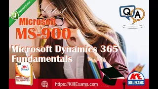 Actual MS-900 Questions and Exam Dumps (Microsoft Dynamics 365 Fundamentals)