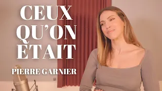 CEUX QU'ON ÉTAIT - PIERRE GARNIER ( SARA'H COVER )