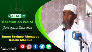 Khoutba S Ahmadou Rafahi Mbacke du 17 Mai 2024 : Gaafal weerou dig ci Àda you niaaw yi la bokk..