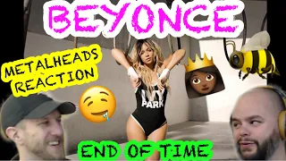 IT’s Rabbit hole time!! | BEYONCE - END OF TIME | Metalheads Reaction