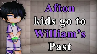 Afton Kids go to William’s past || Odium’s AU || FNAF || LAZY