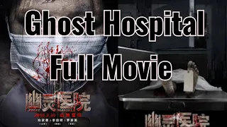 Ghost Hospital (2016) - Hollywood Thai Horror Full Movie HD best Horror movie km movie collection