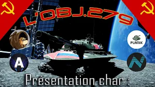 L'OBJ.279 (ft.Archangel ,Planik , Nexooos) L'ovni terrestre Soviétique ! Warthunder FR