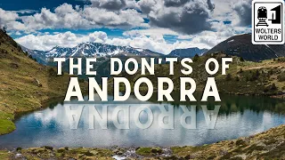 Andorra - What NOT to Do in Andorra (it's not French or Spanish, but both?)