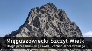 Mięguszowiecki Szczyt Wielki - droga przez Klimkową Ławkę i Zachód Janczewskiego