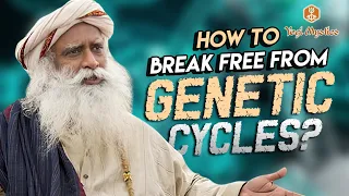 Genetics, Logic And Existence | How To Break Free From Genetic Cycles? - Sadhguru