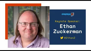 KEYNOTE: Ethan Zuckerman - What Went Wrong With the Web, and Who's Working to Make it Better