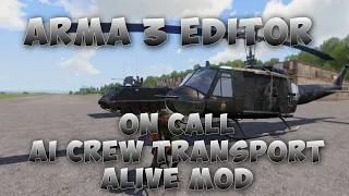 Arma 3 Editor | AI Crew Transport - On Call