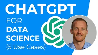 🔥 ChatGPT for Data Science & Machine Learning: 5 Use Cases