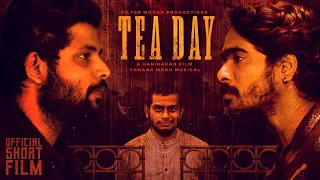 Tea Day - Official Tamil Short Film | Hariharn | Yohaan Manu | Filter Mocha Production