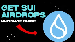 The Ultimate Sui Airdrop Guide | How To Get 7 Airdrops Easily