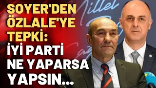 Barış Terkoğlu, Tunç Soyer ile görüşmesinin detaylarını anlattı: Soyer'den Özlale'ye ilk tepki!