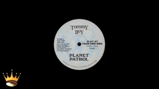 Planet Patrol - Play At Your Own Risk (Vocal)