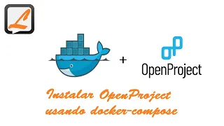 Cómo instalar OpenProject usando Docker compose