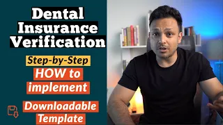 Dental Insurance Verification - Step-by-Step Guide with a Downloadable Template