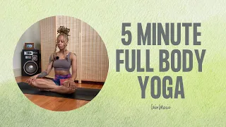 5 Minute Full Body Yoga | QUICK & EASY