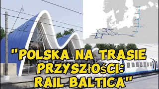 RAIL BALTICA: Poland in the Shadow of the Disputed Project!