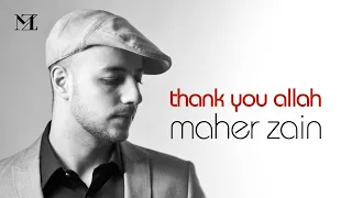 Maher Zain - Thank You Allah (Official Lyric Video)