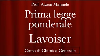 "Prima legge ponderale (Lavoiser)" - Chimica generale - @ManueleAtzeni ISCRIVITI