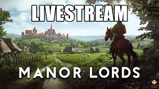 🔴Live - Manor Lords - Sir Cowboy First of His Name