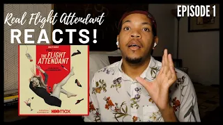 Real Flight Attendant REACTS | HBOmax THE FLIGHT ATTENDANT EP1| FlyWithAGuy