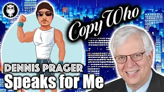 Dennis Prager Speaks for Me