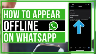 How To Appear Offline On WhatsApp - Quick and Easy