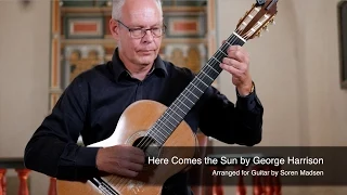 Here Comes the Sun (The Beatles) (George Harrison) - Danish Guitar Performance - Soren Madsen