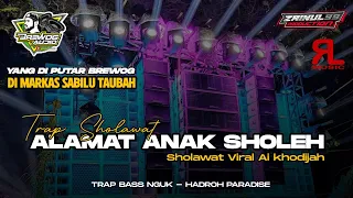 DJ TRAP ALAMATE ANAK SHOLEH YANG DIPAKAI BREWOG AUDIO DI SABILU TAUBAH