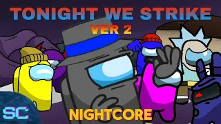 Tonight We Strike - Remix (SCMashups) - Nightcore