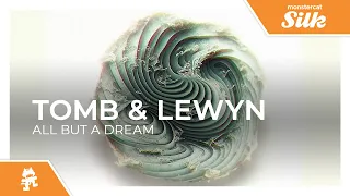 TOMB & Lewyn - All But A Dream [Monstercat Release]